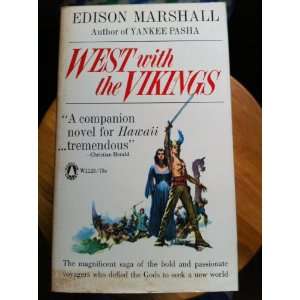    WEST WITH THE VIKNGS~EDISON MARSHALL EDISON MARSHALL Books