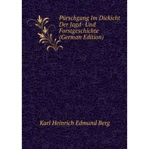   Und Forstgeschichte (German Edition) Karl Heinrich Edmund Berg Books