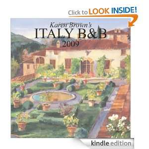 Karen Browns Italy Bed & Breakfasts 2009 Exceptional Places to Stay 