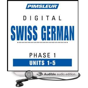 Swiss German Phase 1, Unit 01 05 Learn to Speak and Understand Swiss 