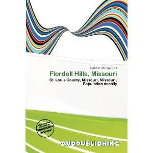  Flordell Hills, Missouri (9786200792242) Eldon A. Mainyu Books