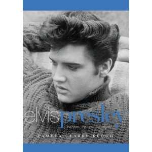  Elvis Presley The Man. The Life. The Legend. [Paperback 