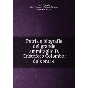 Patria e biografia del grande ammiraglio D. Cristoforo Colombo: de 
