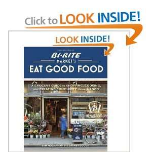  Bi Rite Markets Eat Good Food A Grocers Guide to 