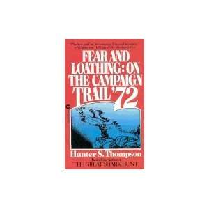    Fear and Loathing On the Campaign Trail Hunter S. Thompson Books
