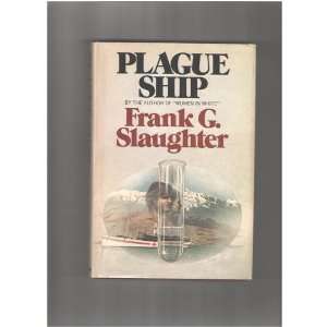  Plague Ship Frank G. Slaughter Books