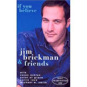    If You Believe (9780760132937) Jim Brickman & Friends Books