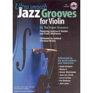    Ultra Smooth Jazz Grooves for Violin (0663389113121): Books