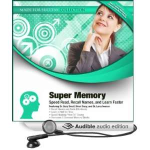  Super Memory Speed Read, Recall Names, and Learn Faster 