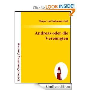 Andreas oder die Vereinigten (German Edition): Hugo von Hofmannsthal 