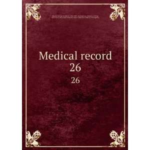  Medical record. 26 George Frederick, 1837 1907. edt 
