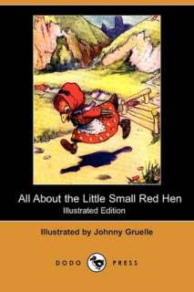   Hen (Illustrated Edition) by Johnny Gruelle, Dodo Press  Paperback