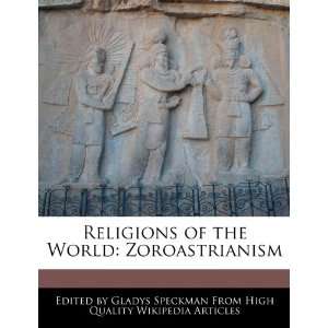   of the World Zoroastrianism (9781270830122) Gladys Speckman Books