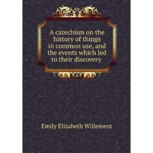   events which led to their discovery . Emily Elizabeth Willement