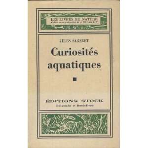  curiosités aquatiques sageret jules Books