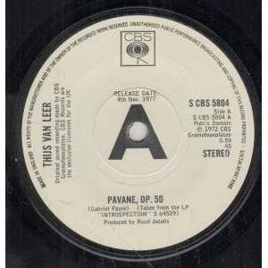  PAVANE OP 50 7 INCH (7 VINYL 45) UK CBS 1977 THIJS VAN 