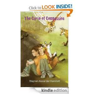   of Compassion Stephen Alexander Hammett  Kindle Store