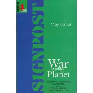 War Against the Planet The Fifth Afghan War, Imperialism, and Other 