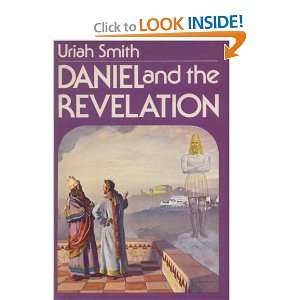 Daniel and the Revelation Uriah Smith  Books