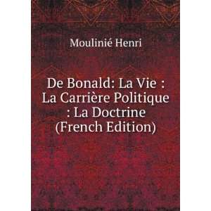   re Politique : La Doctrine (French Edition): MouliniÃ© Henri: Books