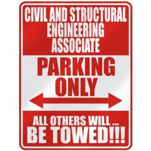  CIVIL AND STRUCTURAL ENGINEERING ASSOCIATE PARKING ONLY 