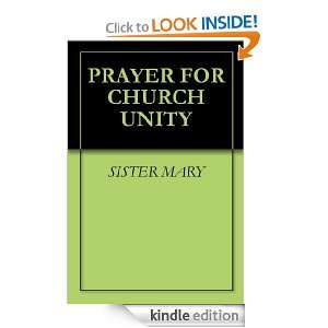 PRAYER FOR CHURCH UNITY SISTER MARY  Kindle Store