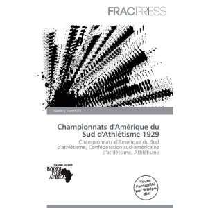  Championnats dAmérique du Sud dAthlétisme 1929 (French 