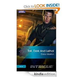 Tall, Dark And Lethal: Dana Marton:  Kindle Store