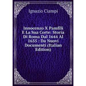   Al 1655 Da Nuovi Documenti (Italian Edition) Ignazio Ciampi Books
