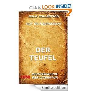 Der Teufel (Kommentierte Gold Collection) (German Edition) Guy de 