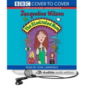  The Illustrated Mum (Audible Audio Edition) Jacqueline 