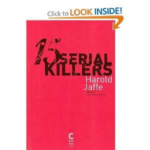  15 Serial Killers  Docufictions Harold Jaffe Books