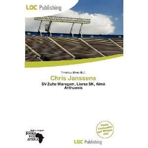   Chris Janssens (French Edition) (9786200898906) Timoteus Elmo Books