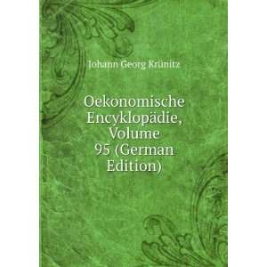   ¤die, Volume 95 (German Edition) Johann Georg KrÃ¼nitz Books