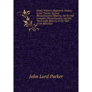   Light Battery, in the War of the Rebellion John Lord Parker Books