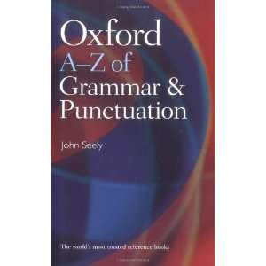   Oxford A Z of Grammar and Punctuation [Paperback] John Seely Books
