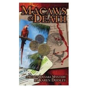  Macaws of Death (A Robyn Devara Mystery) (9780888012746 