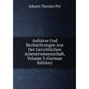   , Volume 3 (German Edition) Johann Theodor Pyl Books