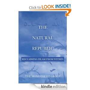 The Natural Republic   Reclaiming Islam from Within The Monotheist 