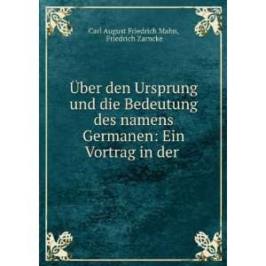   Bedeutung des Namens Germanen, ein Vortrag: Karl August F. Mahn: Books