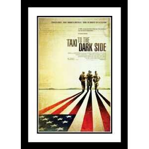  Taxi to the Dark Side 32x45 Framed and Double Matted Movie 