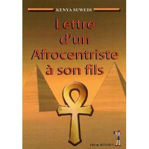   un afrocentriste à son fils (9782353490950) Kenya Suwedi Books