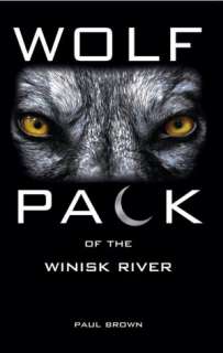  Wolf Pack of the Winisk River by Paul Brown 