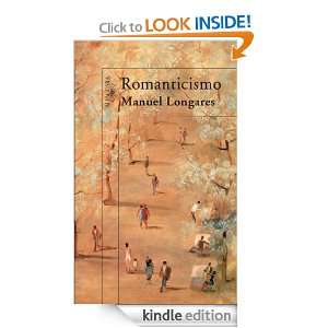 Romanticismo (Alfaguara Hispanica) (Spanish Edition): Manuel Longares 