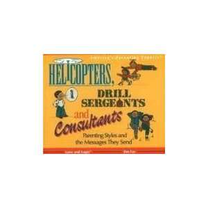  Helicoptors, Drill Sergeants & Consultants Publisher Love 
