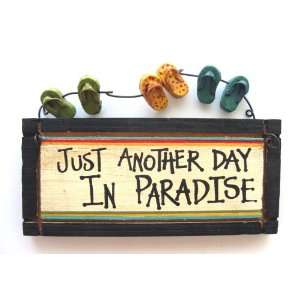 Just Another Day in Paradise   Wood Sign w/ Flip Flop 