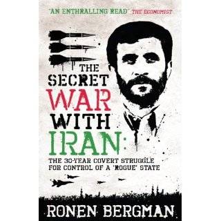 Secret War with Iran by Ronen Bergman
