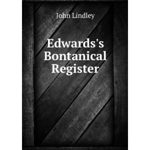  Edwardss Bontanical Register John Lindley Books