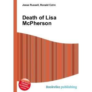  Death of Lisa McPherson Ronald Cohn Jesse Russell Books