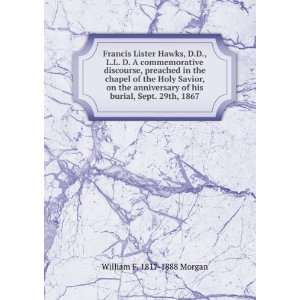  Francis Lister Hawks, D.D., L.L. D. A commemorative 